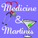 When Life Gives You Medicine Make Martinis